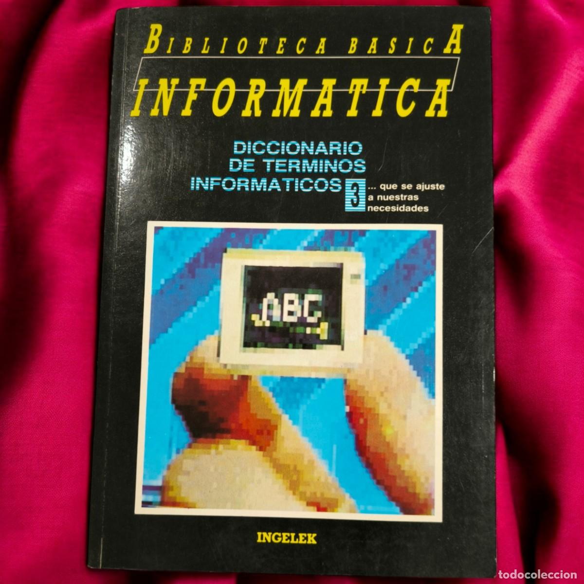 Libros de segunda mano: Diccionario De T&eacute;rminos Inform&aacute;ticos Ingelek 1986 &ndash; Biblioteca B&aacute;sica Inform&aacute;tica