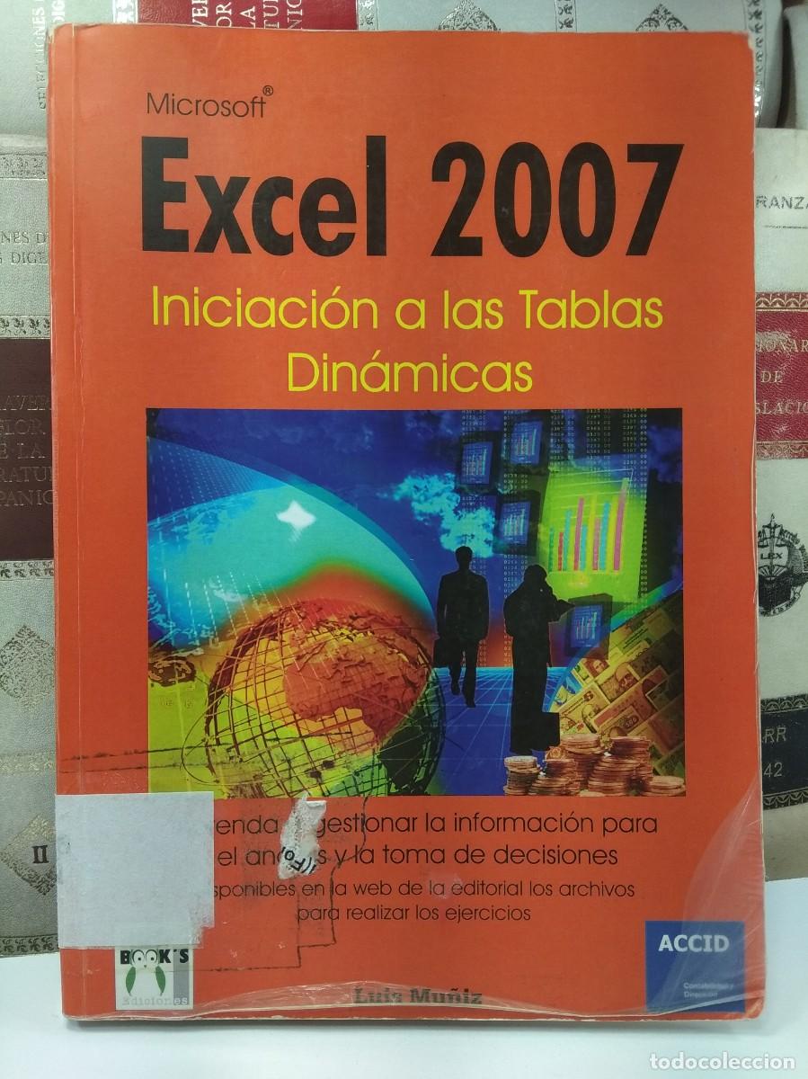 Libros de segunda mano: MICROSOFT EXCEL 2007. INICIACI&Oacute;N A LAS TABLAS DIN&Aacute;MICAS. - Foto 1