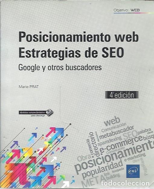 Libros de segunda mano: POSICIONAMIENTO WEB ESTRATEGIAS DE SEO GOOGLE Y OTROS BUSCADORES MARIE PRAT