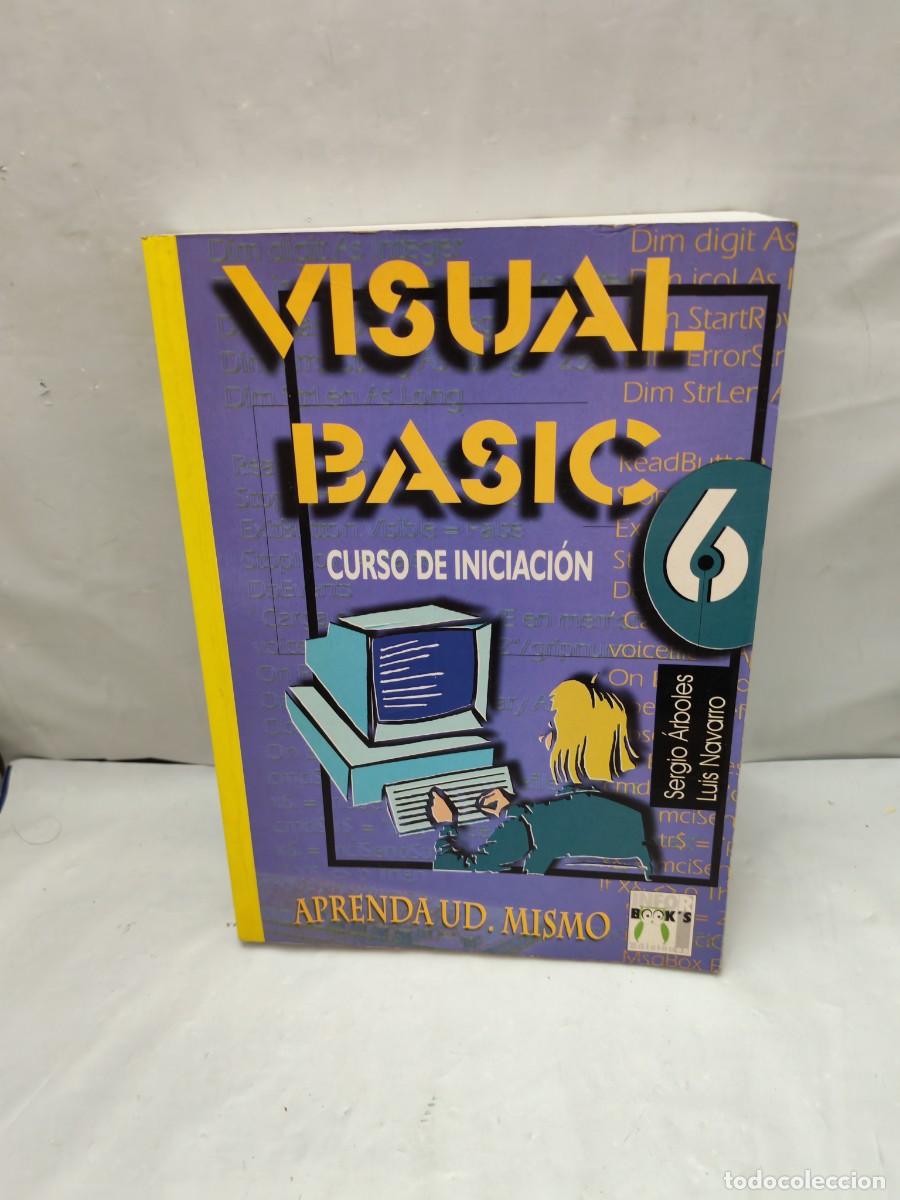 Libros de segunda mano: VISUAL BASIC 6: Curso de iniciaci&oacute;n
