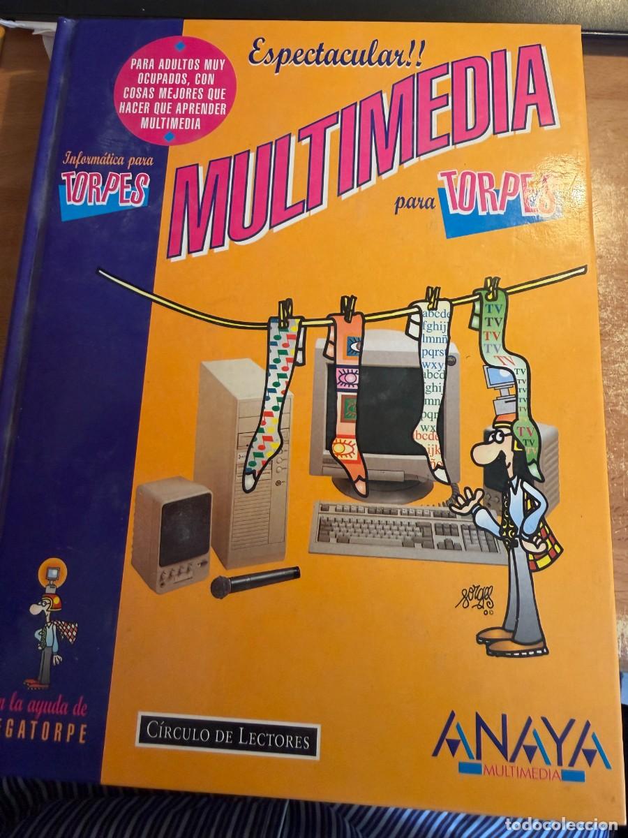 Libros de segunda mano: ESPECTACULAR MULTIMEDIA - PARA TORPES - FORGES ANAYA MULTIMEDIA 1994 - Foto 1