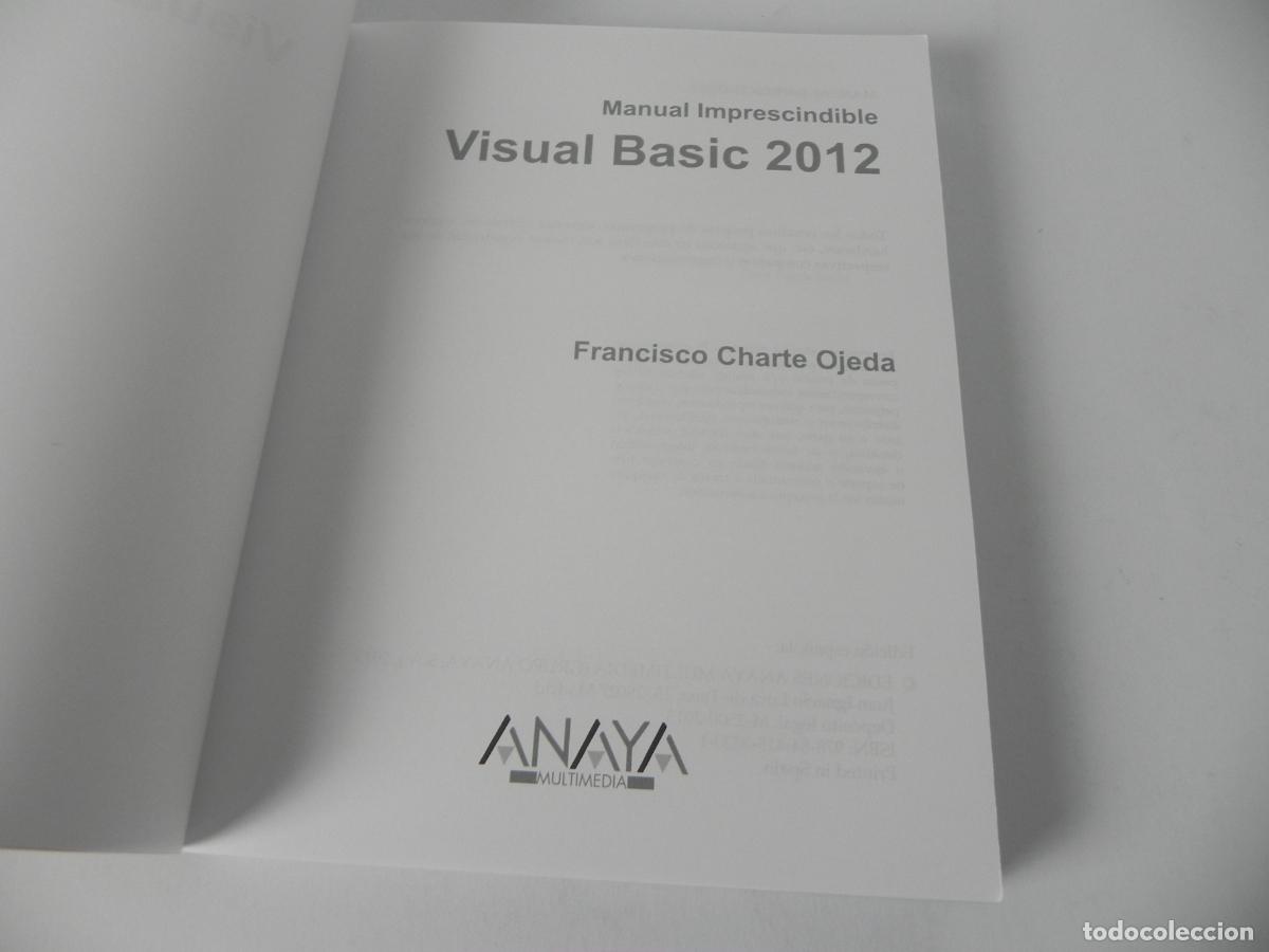 Libros de segunda mano: VISUAL BASIC 2012 (MANUAL IMPRESCINDIBLE) - FCO. CHARTE OJEDA - ANAYA-2013 - Foto 3