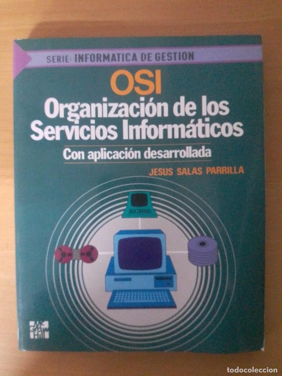 Second hand books: OSI. Organizaci&oacute;n de los Servicios Inform&aacute;ticos, de Jes&uacute;s Salas Parrilla