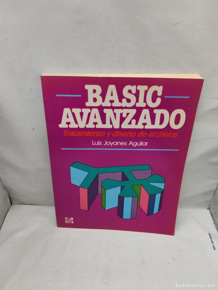 Libros de segunda mano: BASIC AVANZADO: Tratamiento y Dise&ntilde;o de Archivos - Foto 1