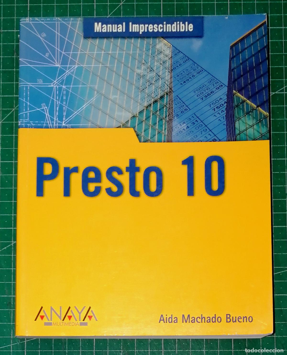 Libros de segunda mano: PRESTO 10 (Manual Imprescindible ; 175) / Aida Machado Bueno. - Anaya Multimedia, 2007
