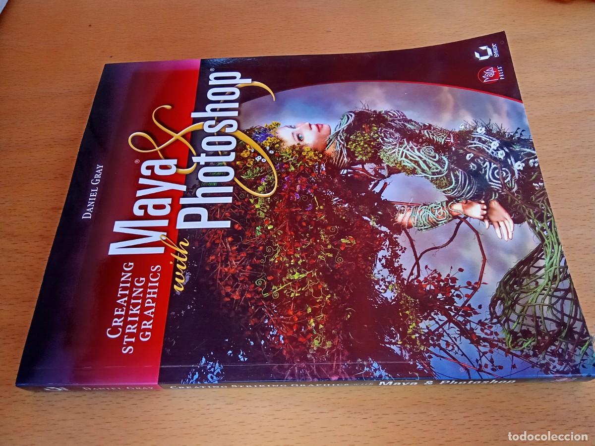 Libros de segunda mano: CREATING STRIKING GRAPHICS MAYA PHOTOSHOP/GRAY/CON CD ingles: Creaci&oacute;n de gr&aacute;ficos impactantes con M
