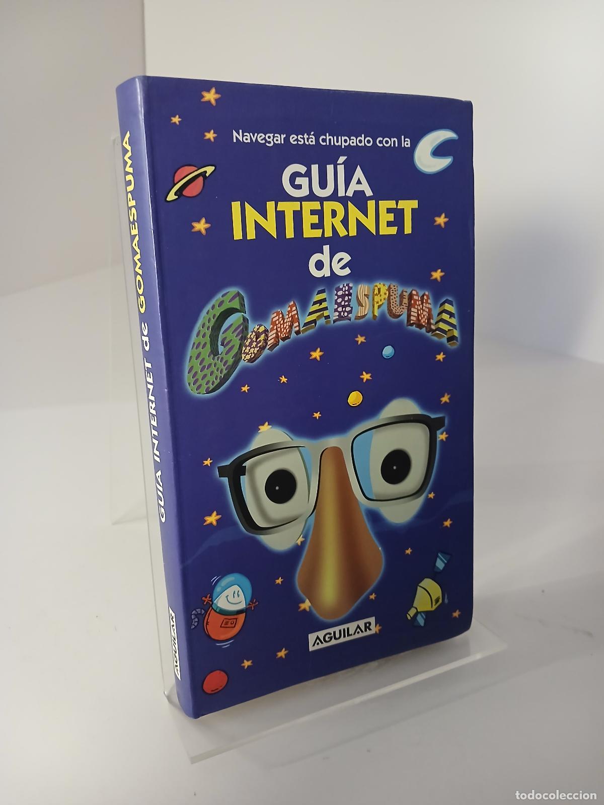 Libros de segunda mano: Gu&iacute;a internet de Gomaespuma - Gomaespuma
