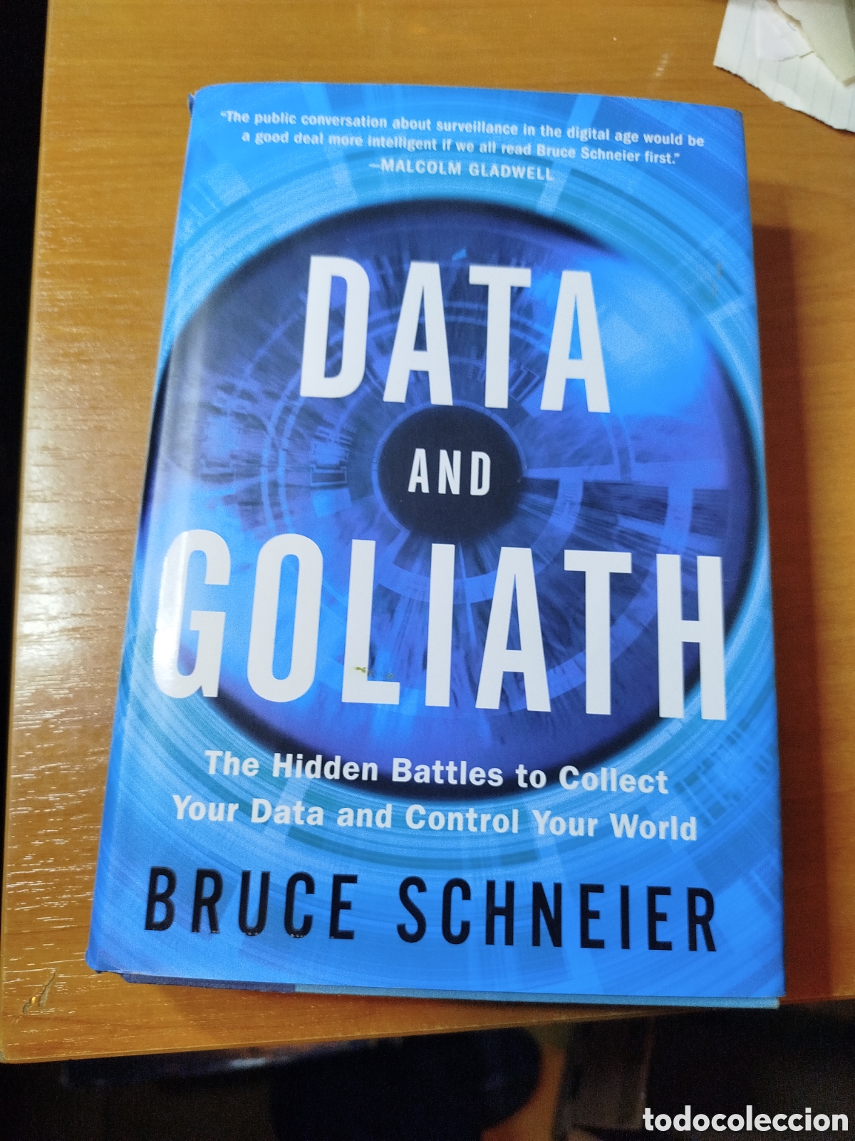 Libros de segunda mano: Data and goliath. Bruce schneier. Malcom gladwell - Foto 1