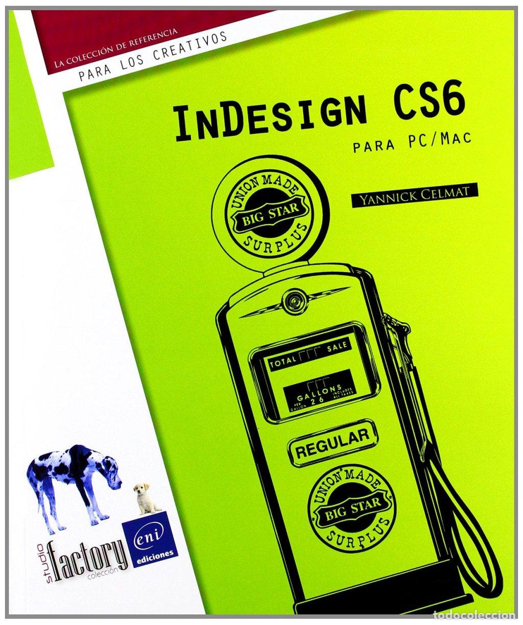 Libros de segunda mano: Indesign Cs6 para Pc/mac - Celmat, y. - Eni Ediciones - Studio Factory - Foto 1
