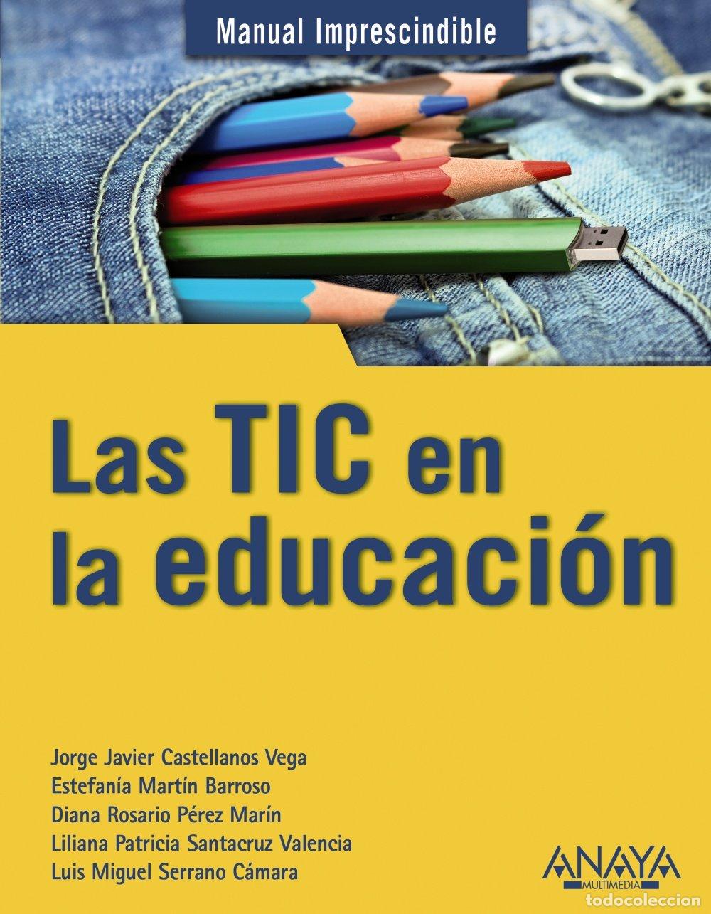 Libros de segunda mano: Las Tic en la Educaci&oacute;n - Castellanos Vega, Jorge Javier - Anaya Multimedia - Manuales Imprescindibl