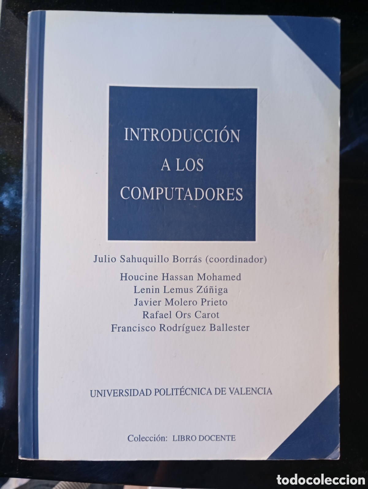 Livros em segunda m&atilde;o: INTRODUCCION A LAS COMPUTADORAS, UNIVERSIDAD POLITECNICA DE VALENCIA. 1997