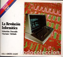 Second hand books: La Revoluci&oacute;n Inform&aacute;tica. Sebasti&aacute;n Dormido. Mariano Mellado. Aula Abierta Salvat.