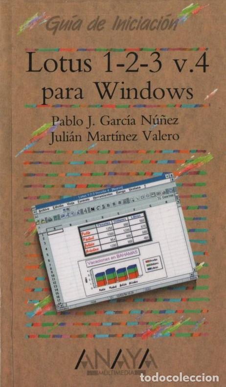 Libros de segunda mano: LOTUS 1-2-3 V.4 PARA WINDOWS GARC&Iacute;A NU&Ntilde;EZ, PABLO J / MART&Iacute;NEZ VALERO, JULIAN A-INFOR-448