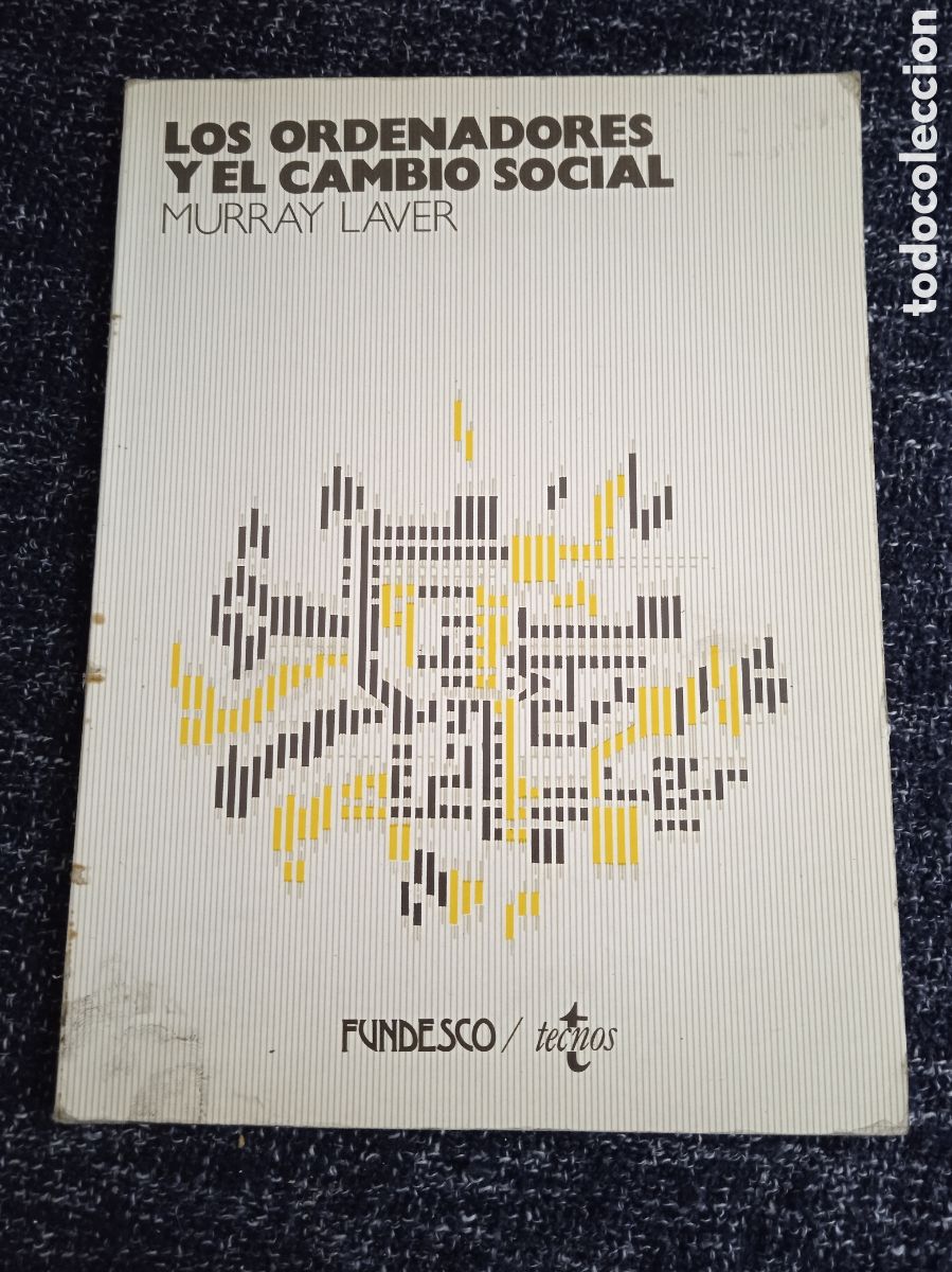 Libri di seconda mano: Los ordenadores y el cambio social / Murray Laver -INFORMATICA