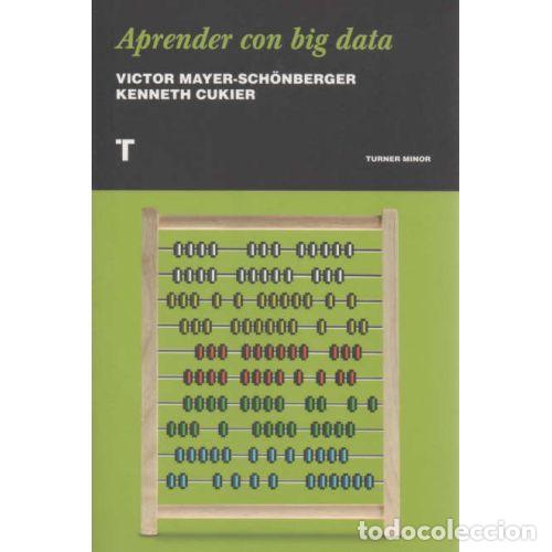 Libros de segunda mano: APRENDER con BIG DATA - MAYER-SCH&Ouml;NBERGER, VIKTOR,CUKIER, KENNETH - Sin Especificar - Foto 1