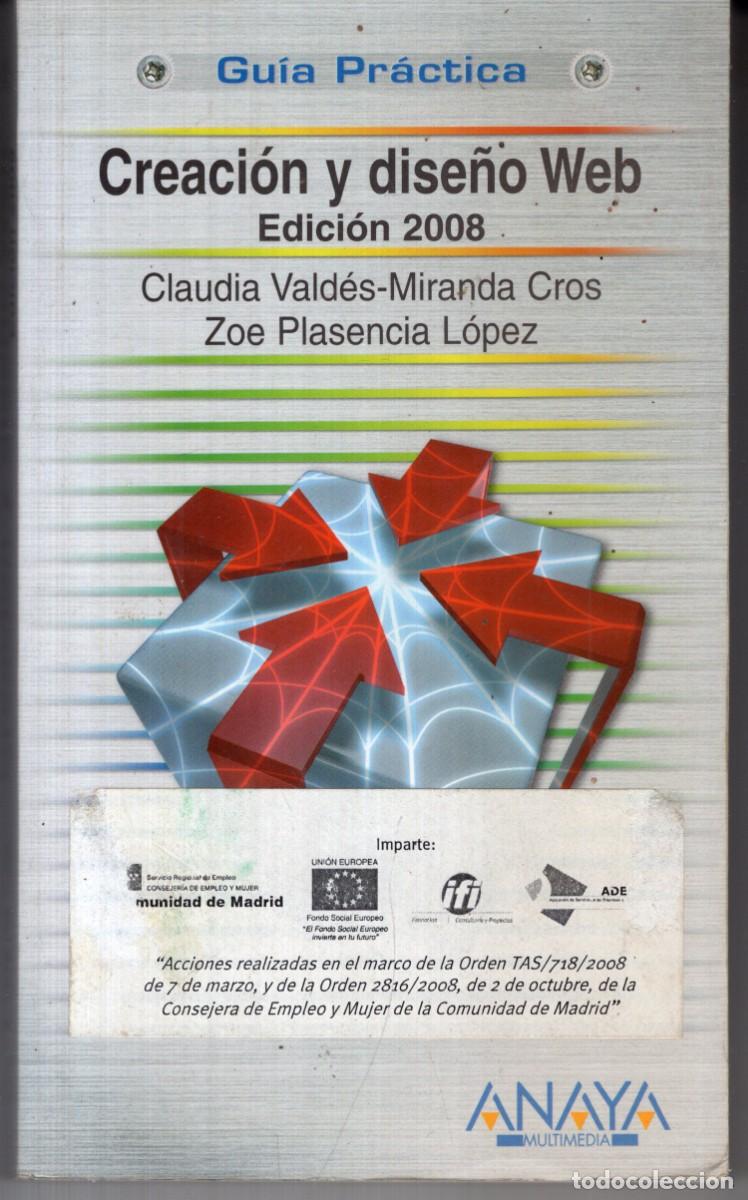 Libros de segunda mano: CREACION Y DISE&Ntilde;O WEB EDICION 2008 - ANAYA - OFI15J