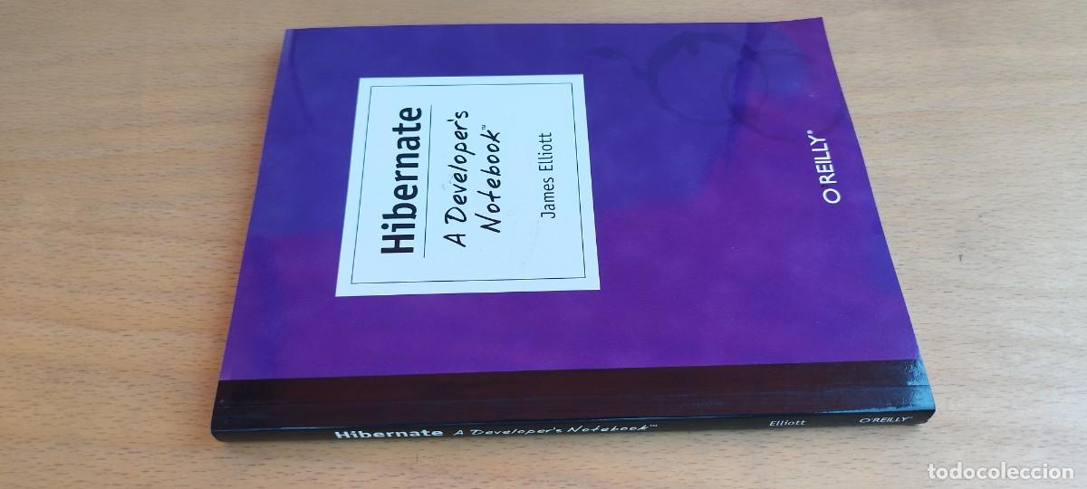 Libros de segunda mano: HIBERNATE A DEVELOPER'S NOTEBOOK/JAMES ELLIOTT/INGLES:cuaderno de notas para desarrolladores