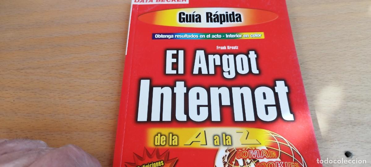Libros de segunda mano: EL ARGOT INTERNET / FRANK KREUTZ / KARA 31 / DATA BECKER - Foto 2