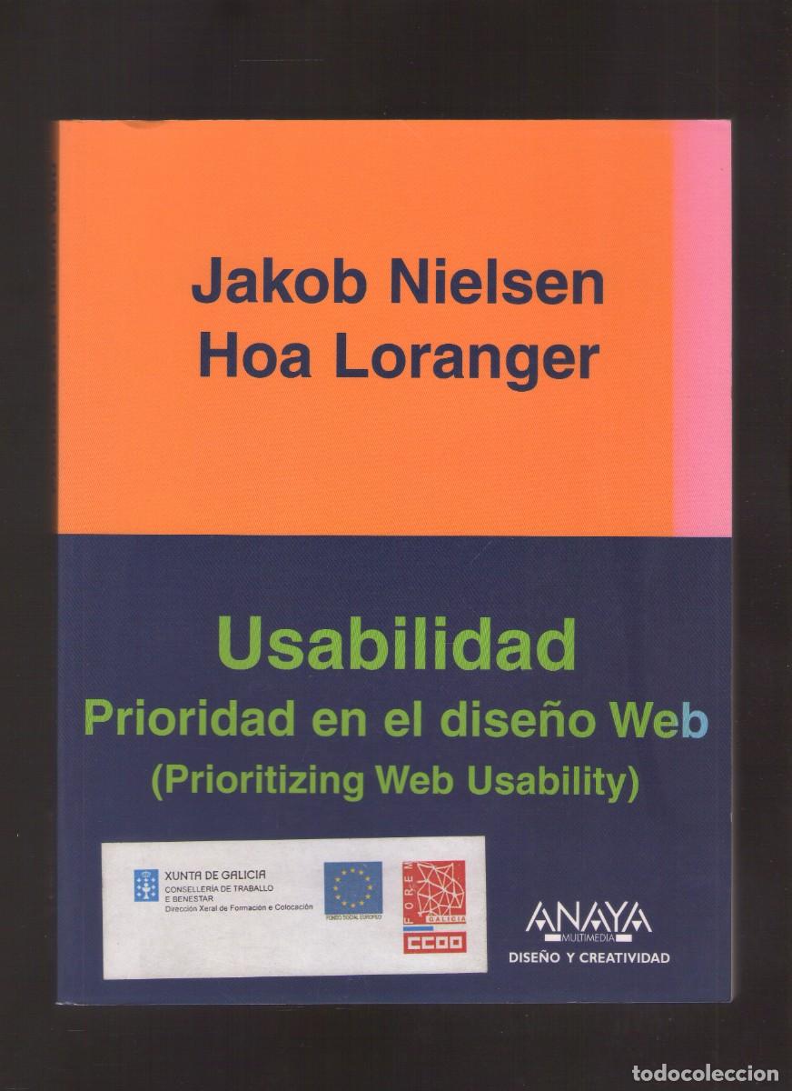 Libros de segunda mano: Ac. Usabilidad: Prioridad en el dise&ntilde;o Web (Jakob Nielsen y Hoa Loranger)