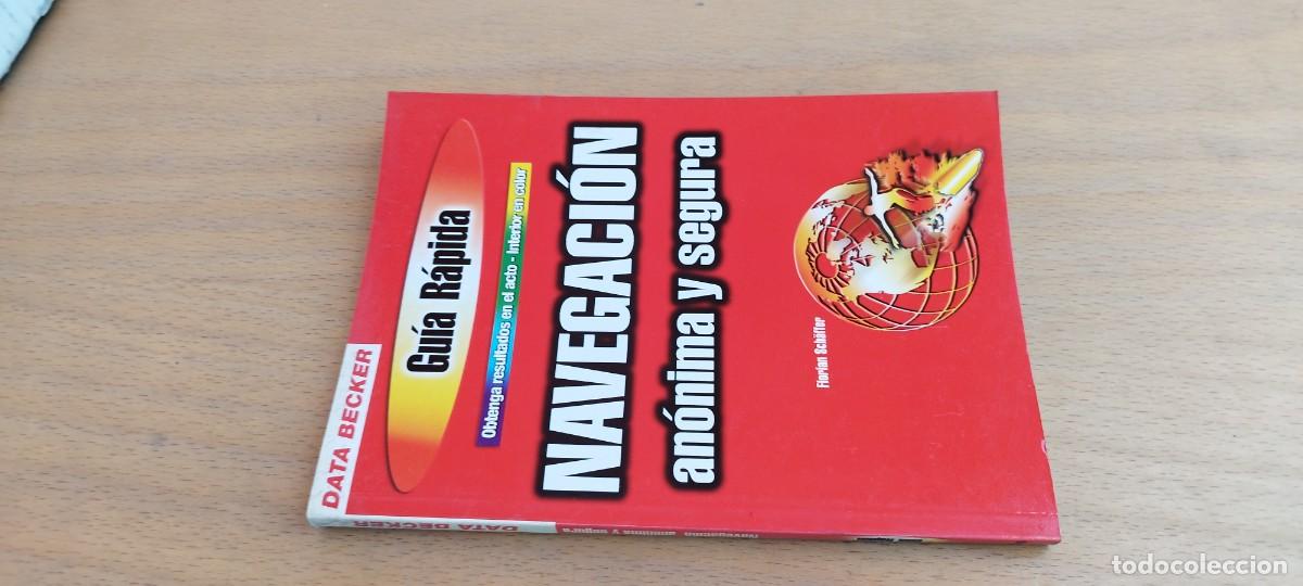 Libros de segunda mano: NAVEGACION ANONIMA Y SEGURA / FLORIAN SCHALFER / KARA 31 / DATA BECKER