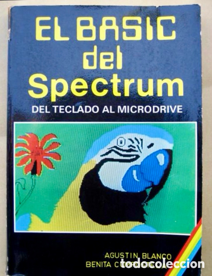 Libros de segunda mano: EL BASIC DEL SPECTRUM DE TECLADO AL MICRODRIVE BLANCO COMPOSTELA INFORM&Aacute;TICA ORDENADOR MANUAL LIBRO. - Foto 1