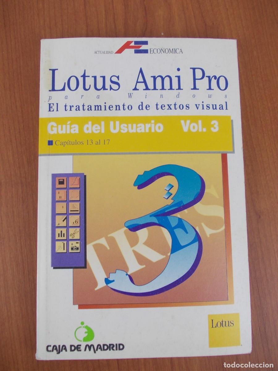 Libros de segunda mano: libro Lotus Ami Pro Para Windows Guia Del Usuario Vol 3 Actualidad Economica Caja De Madrid C 1993