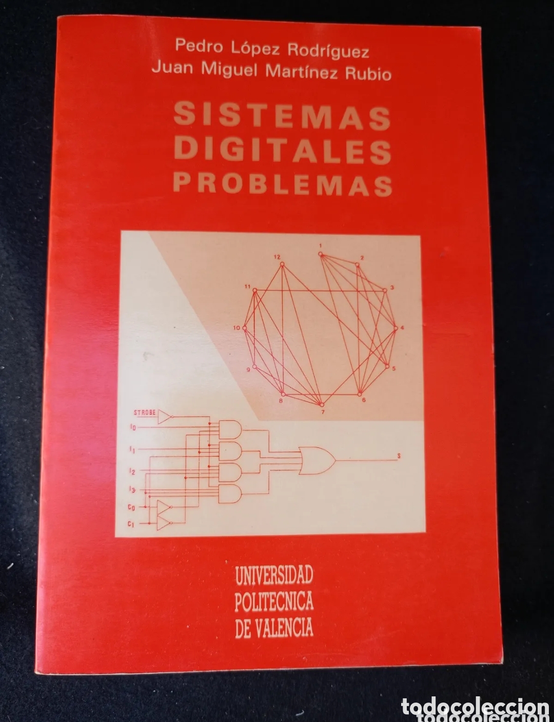 Libros de segunda mano: Sistemas digitales problemas universidad Polit&eacute;cnica de Valencia