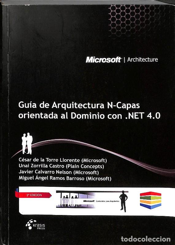Libros de segunda mano: Gu&iacute;a de Arquitectura N-Capas orientada al Dominio con .NET 4.0 - C. de la Torre - Krasis Press