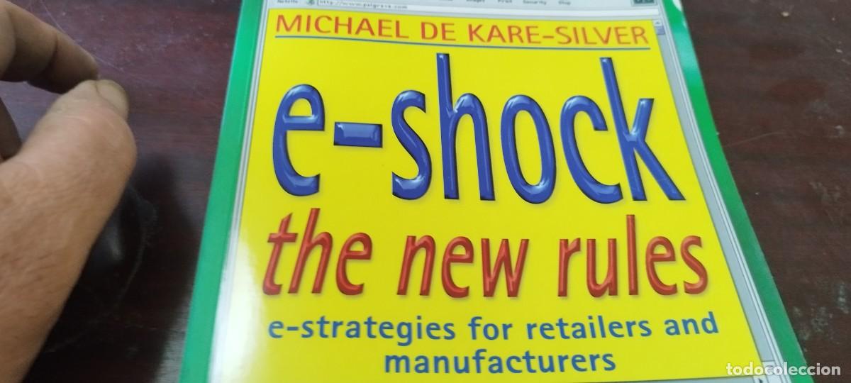 Libros de segunda mano: E-SHOCK THE NEW RULES/MICHAEL DE KARE SILVER/PU-GUI-10/EN INGLES comercio electronico - Foto 3