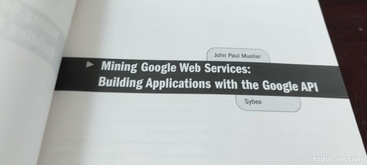 Libros de segunda mano: GOOGLE WEB SERVICES BUILDING APPLICATIONS WITH THE GOOGLE API/INGLES creacion aplicaciones API - Foto 9