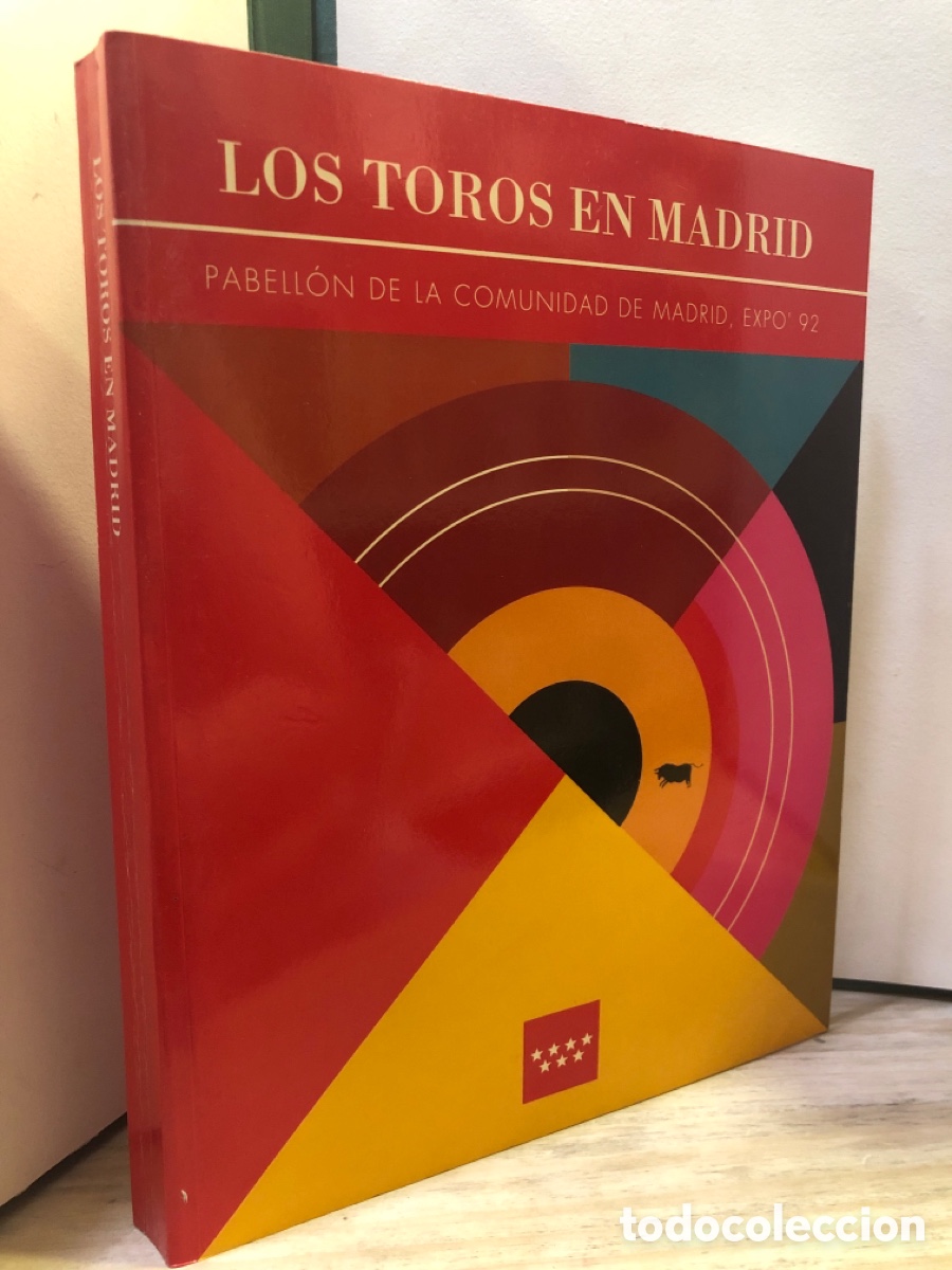 Second hand books: Los toros en Madrid: Pabell&oacute;n de la Comunidad de Madrid, Expo&rsquo;92