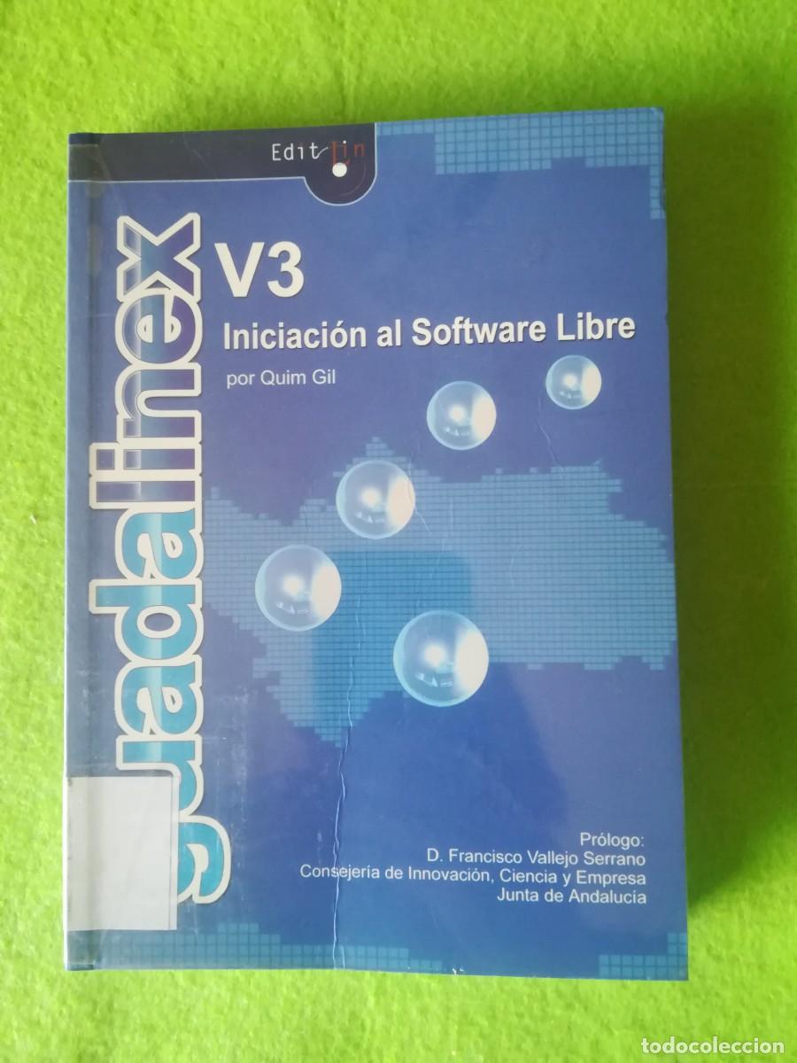 Libros de segunda mano: Guadalinex v3 iniciacion al software libre Quim Gil 2004