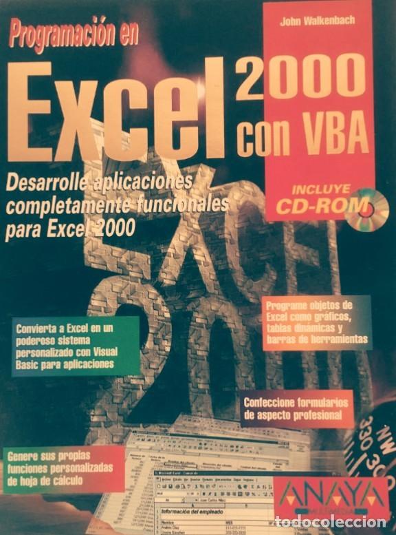 Livres d'occasion: PROGRAMACION EN EXCEL 2000 CON VBA. INCLUYE CD-ROM. JOHN WALKENBACK. 860 p&aacute;ginas. ANAYA.