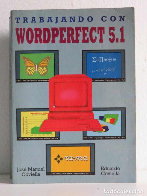 Gebrauchte B&uuml;cher: Trabajando con Wordperfect 5.1. - Coviella Corripio, Eduardo - Ra-ma S.a. Editorial y Publicaciones