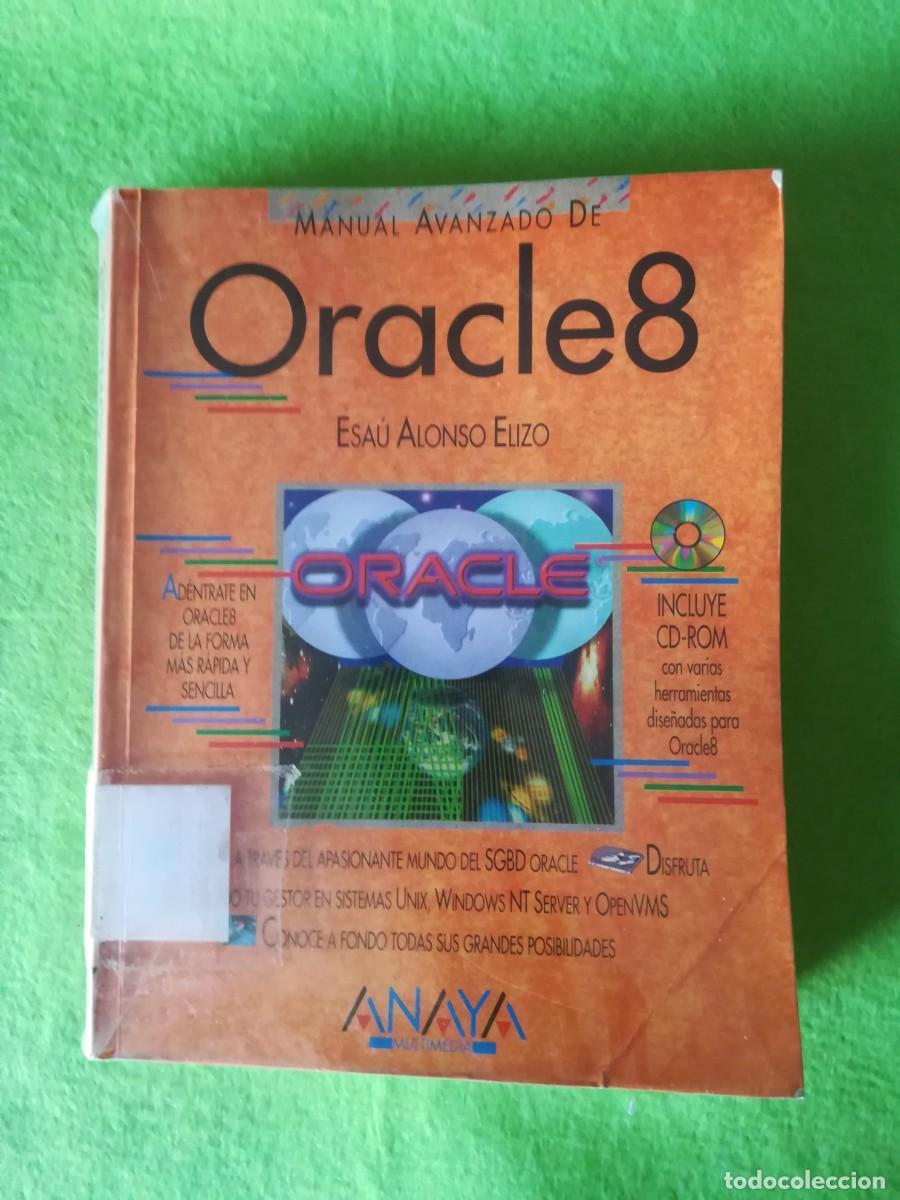 Libros de segunda mano: Manual avanzado de Oracle 8 Esau Alonso anaya 1998