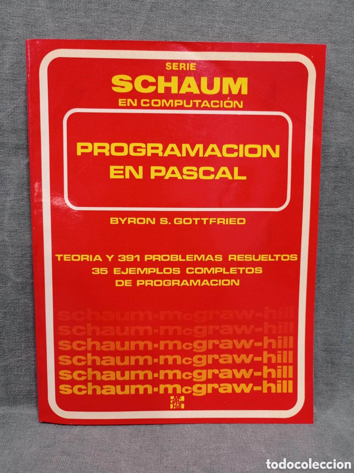 Libros de segunda mano: PROGRAMACI&Oacute;N EN PASCAL - BYRON S. GOTTFRIED - SERIE SCHAUM EN COMPUTACI&Oacute;N - MCGRAW HILL