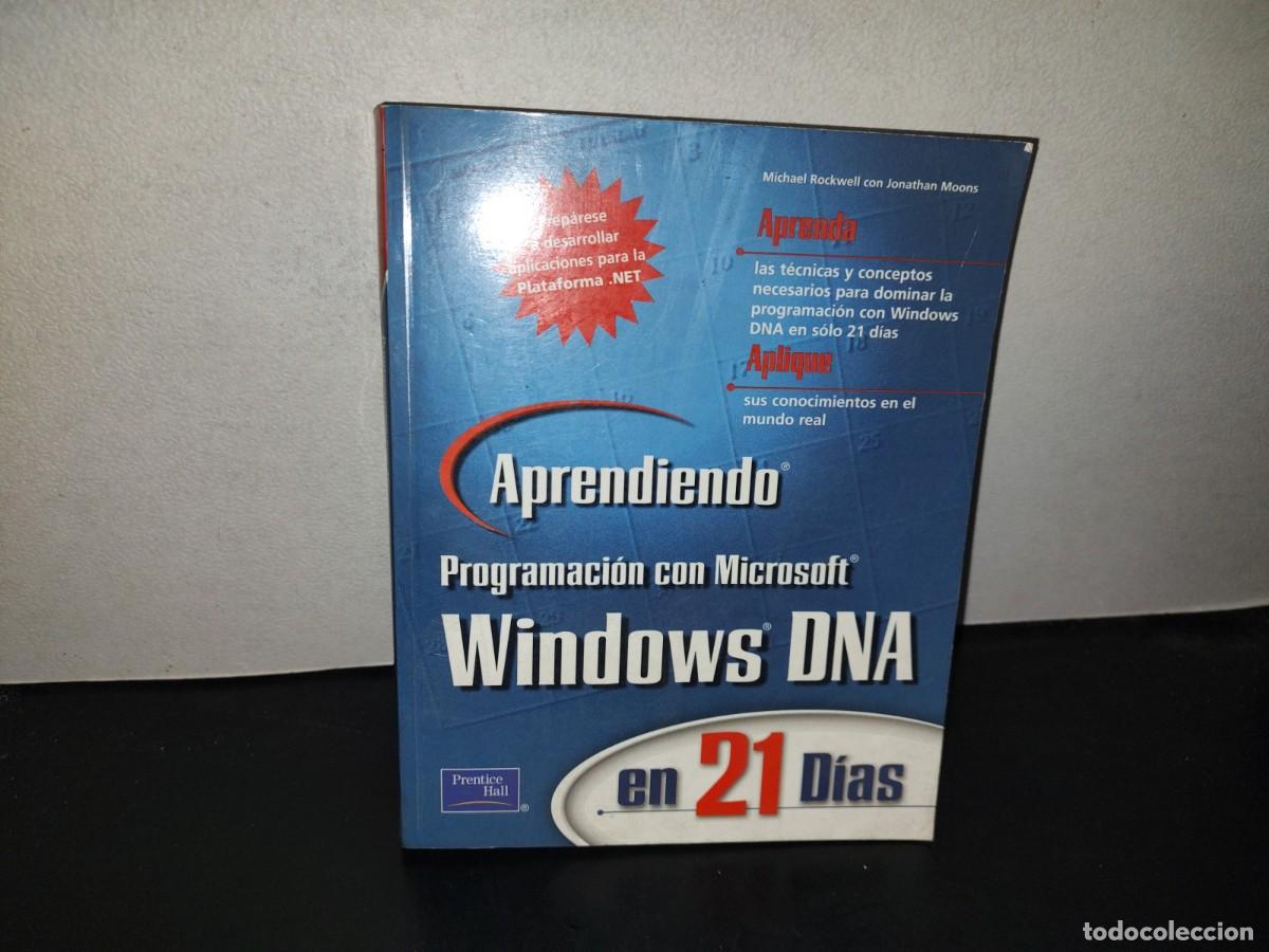 Libros de segunda mano: 197- Aprendiendo Programaci&oacute;n Con MS Windows DNA En 21 D&iacute;as - Michael Rockwell. 1A. Ed. 2001