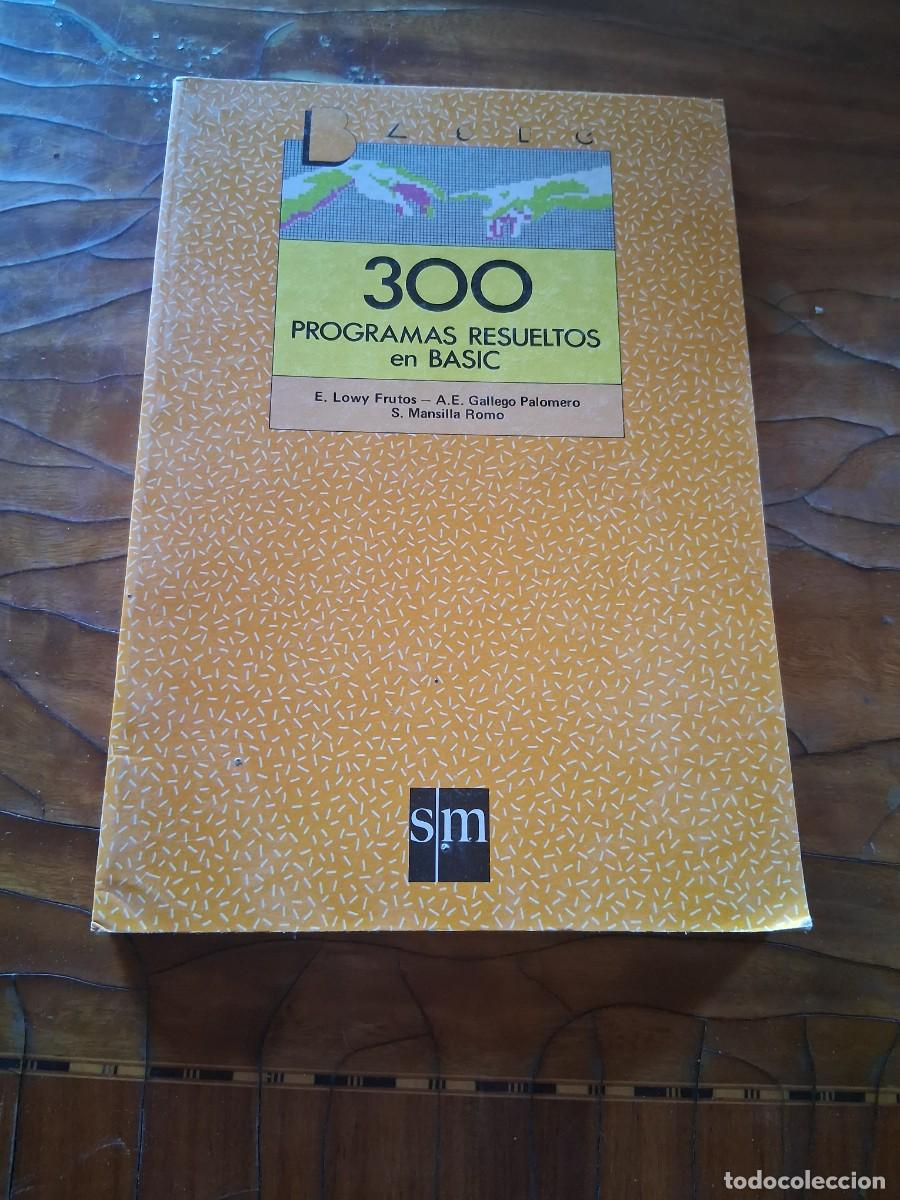 Libros de segunda mano: Libro Basic SM ordenador pc 300 programas resueltos