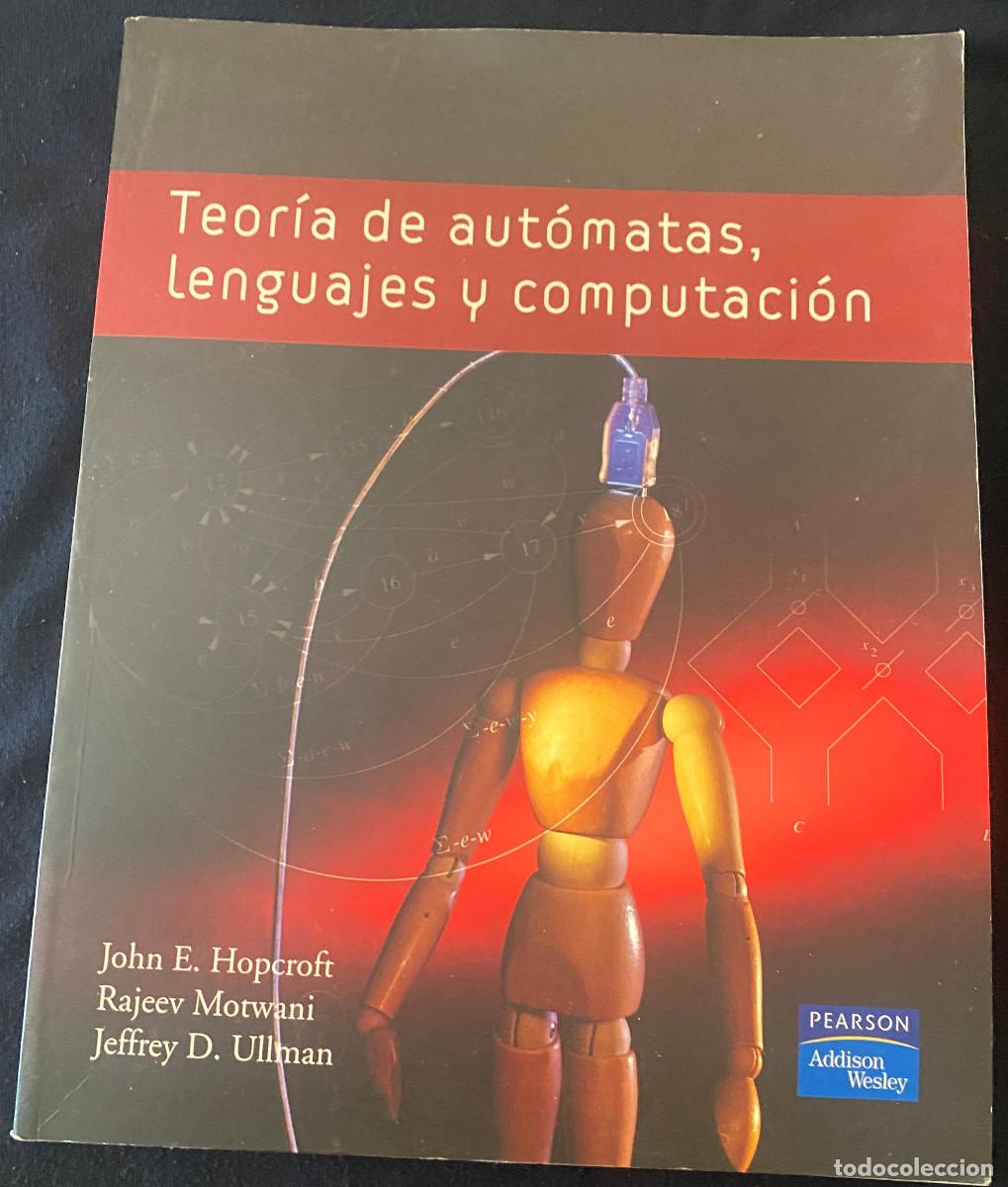 Libros de segunda mano: 'Teor&iacute;a de aut&oacute;matas, lenguajes y computaci&oacute;n'. Ingenier&iacute;a inform&aacute;tica. 440 p&aacute;ginas. Muy buen estado