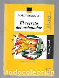 Libros de segunda mano: El Secreto del Ordenador - Arag&oacute; Gassiot, M. Rosa - Editorial Casals - Punto Juvenil, 59
