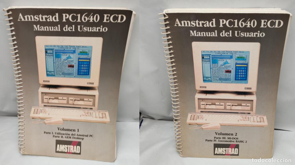 Libros de segunda mano: Amstrad PC1640 ECD. Manual de usuario, Vols 1 y 2 (Obra compoleta en 2 vols.) (Primera edici&oacute;n 1987)