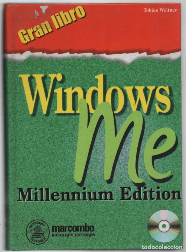 Libros de segunda mano: WINDOWS ME. MILLENNIUM EDITION. INCLUYE CD ROMWELTNER, TOBIAS A-INFOR-451 ,2