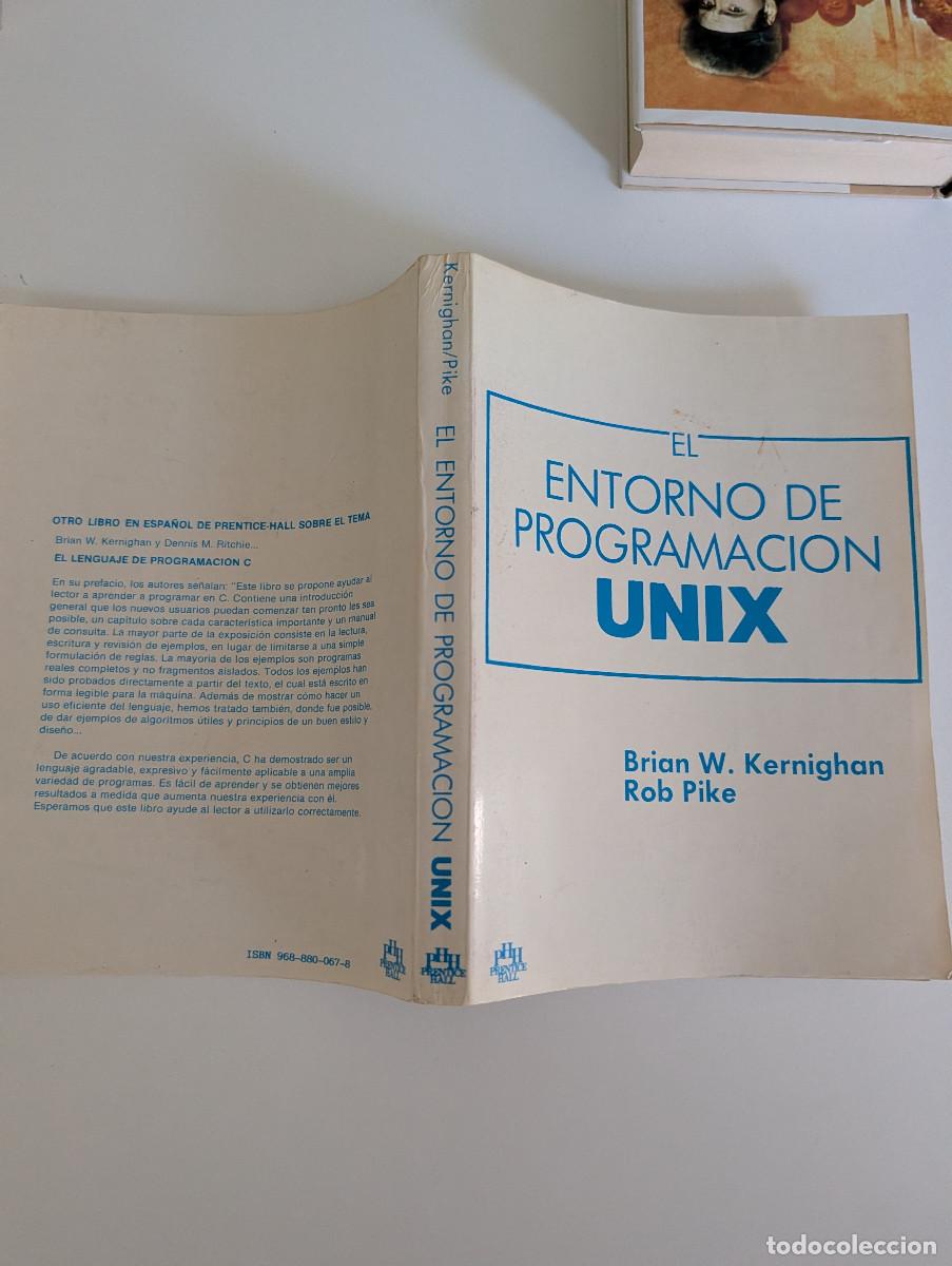 Libros de segunda mano: ENTORNO PROGRAMACION UNIX KERNIGHAN PIKE - Foto 2