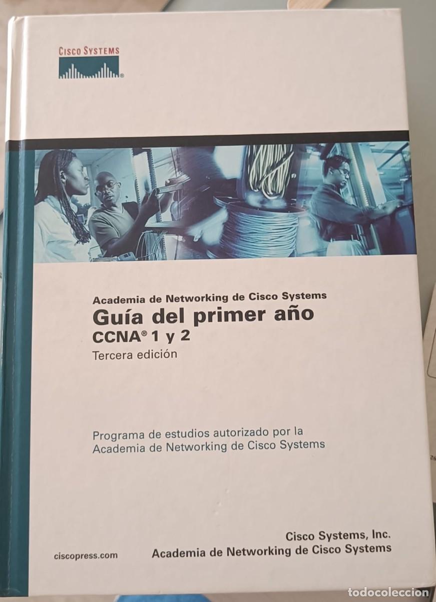 Libros de segunda mano: Gu&iacute;a del Primer A&ntilde;o CCNA 1 y 2 - Academia de Networking de Cisco Systems (3&ordf; Edici&oacute;n)