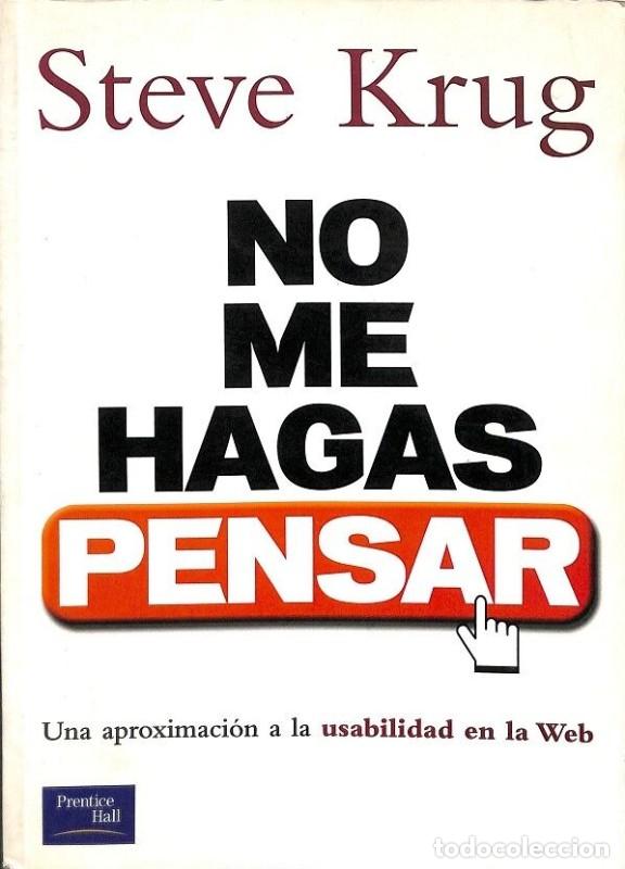 Libros de segunda mano: No me hagas pensar: Una aproximaci&oacute;n a la usabilidad en la Web - Steve Krug - Prentice Hall -