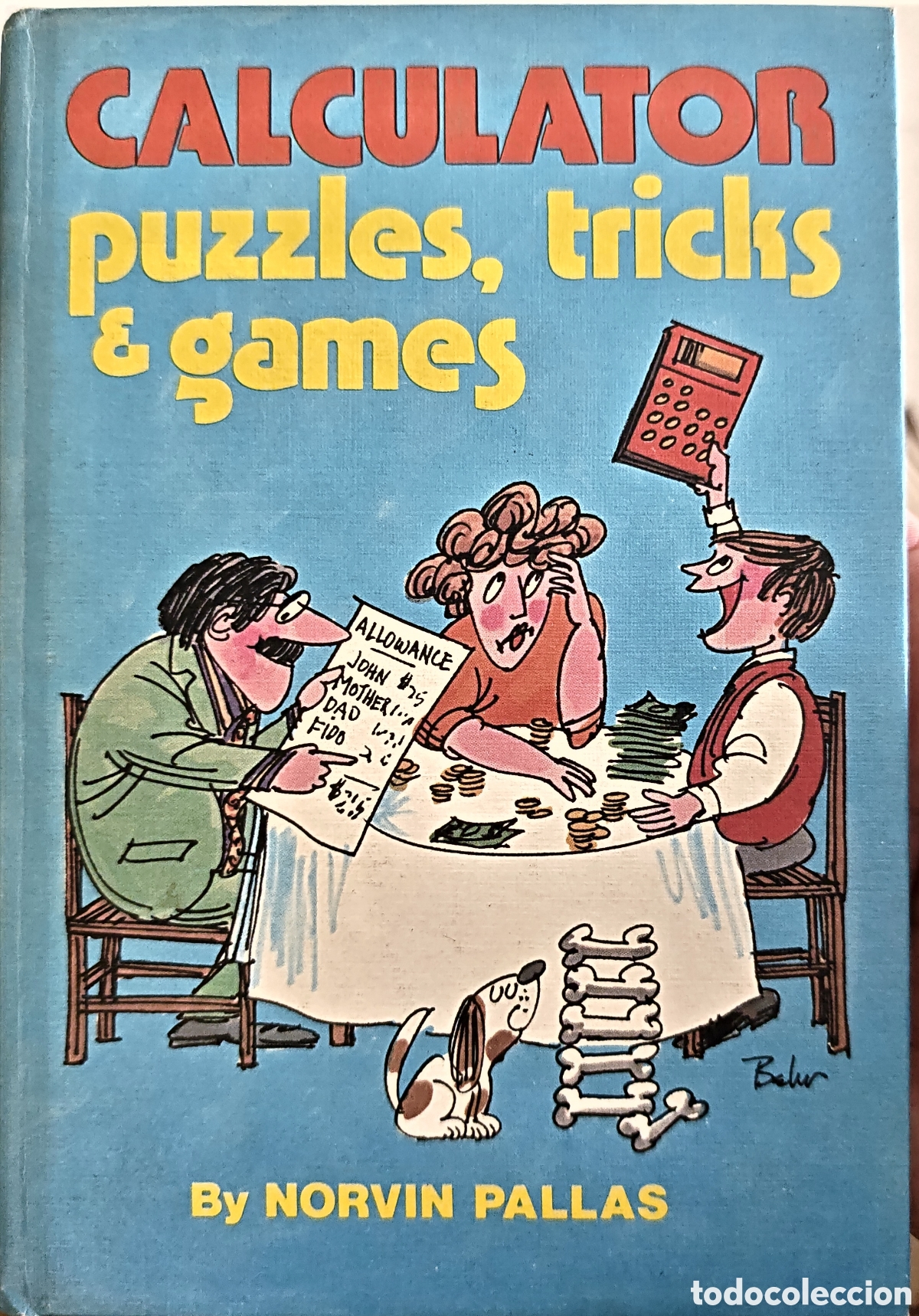 Libros de segunda mano: Calculator Puzzles, Tricks & Games - Norvin Pallas - Sterling Publishing (Tapa Dura USA)