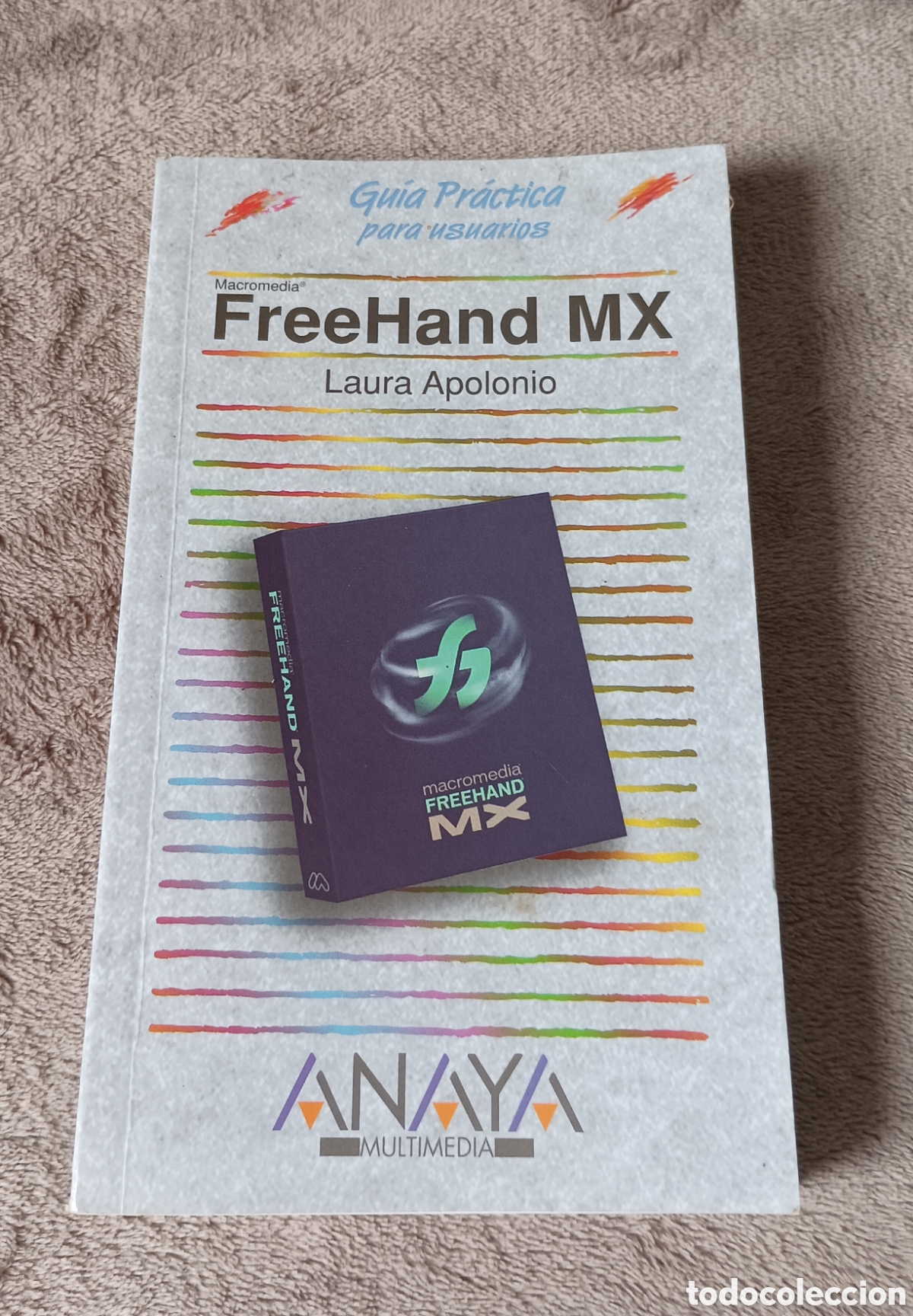 Libros de segunda mano: Libro FreeHand MX. Gu&iacute;a pr&aacute;ctica para usuarios (Laura Apolonio) Ed. Anaya Multimedia, S. A., 2003.