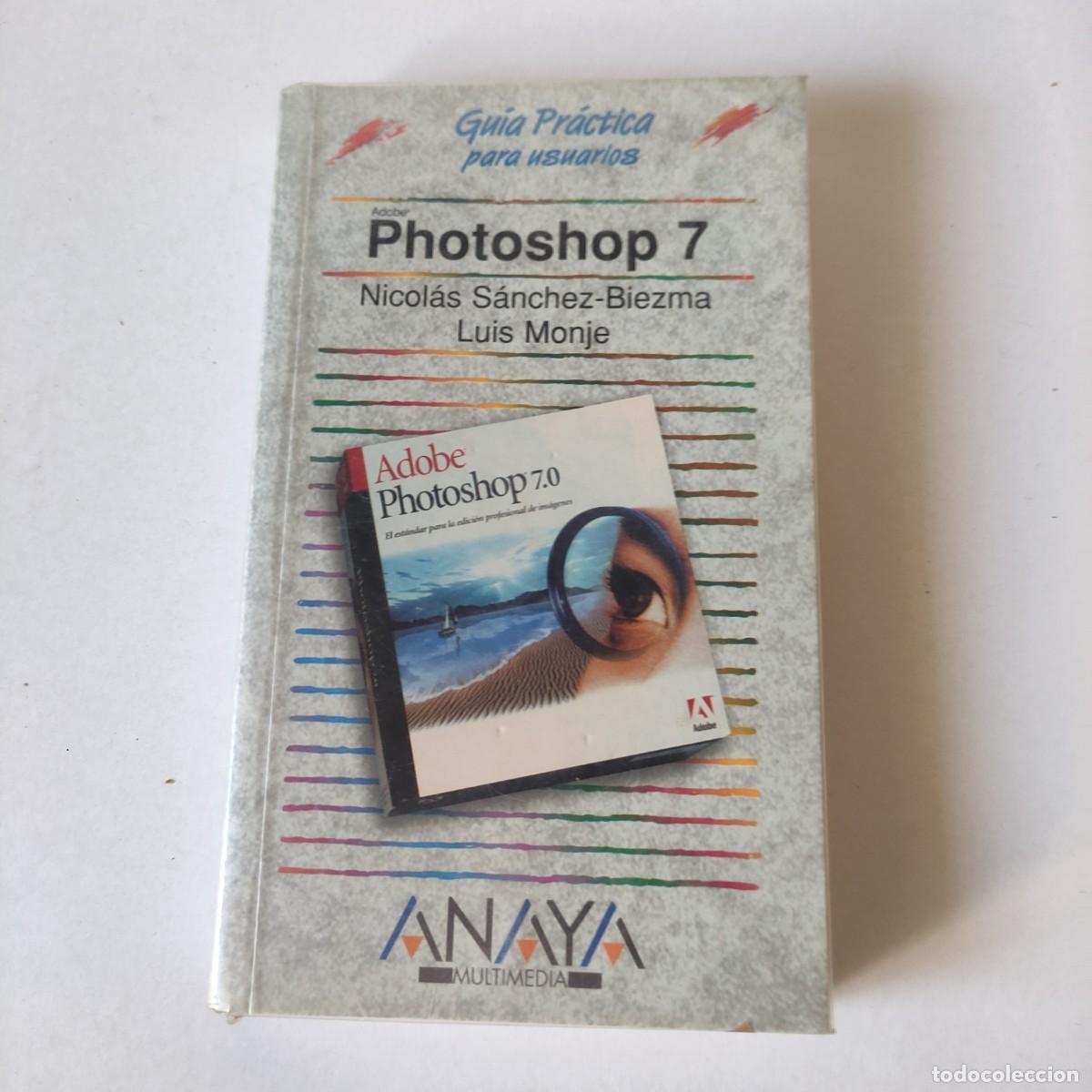 Gebrauchte B&uuml;cher: Photoshop 7 (Gu&iacute;as Pr&aacute;cticas) : S&aacute;nchez-Biezma, Nicol&aacute;s ... ** juani