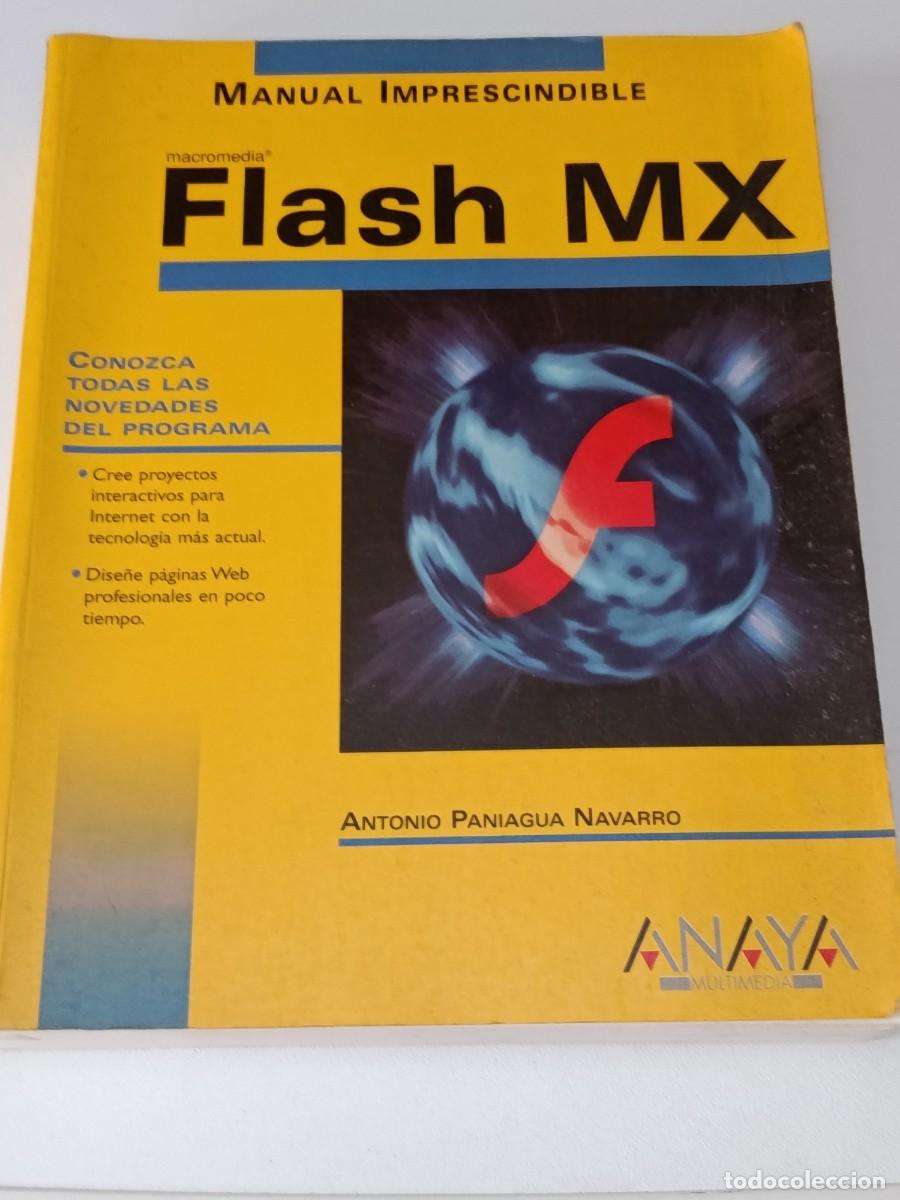Libros de segunda mano: FLASH MX MANUEL IMPRECINCIBLE ANAYA