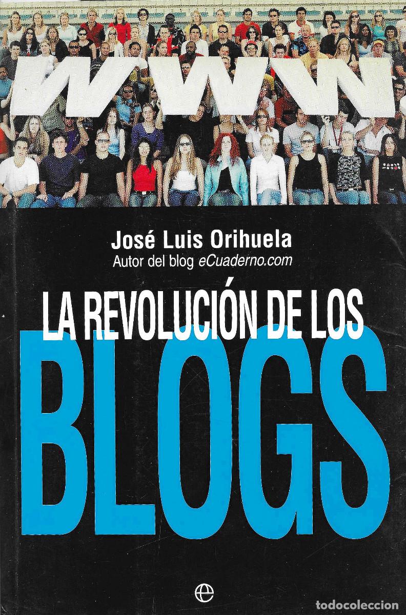 Libros de segunda mano: La Revoluci&oacute;n de los Blogs. Cuando las Bit&aacute;coras se convirtieron en el medio de comunicaci&oacute;n de la g